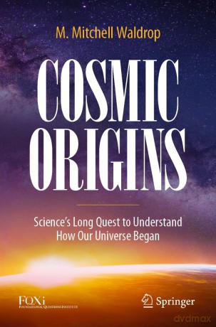 Cosmic Origins - M. Mitchell Waldrop [KSIĄŻKA]