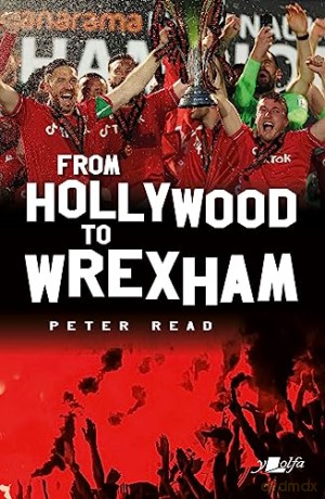 From Hollywood To Wrexham - Peter Read [KSIĄŻKA]