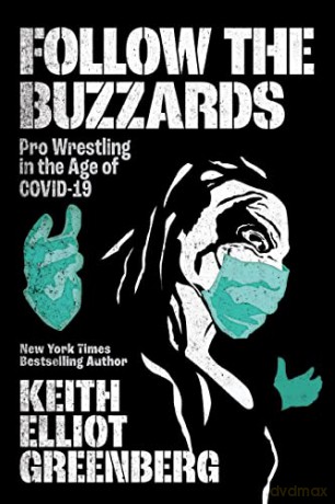 Follow The Buzzards - Keith E Greenberg [KSIĄŻKA]