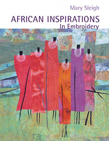 African Inspirations In Embroidery - Mary Sleigh [KSIĄŻKA]