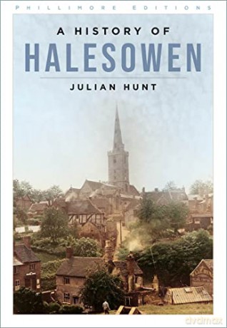 History Of Halesowen - Julian Hunt [KSIĄŻKA]