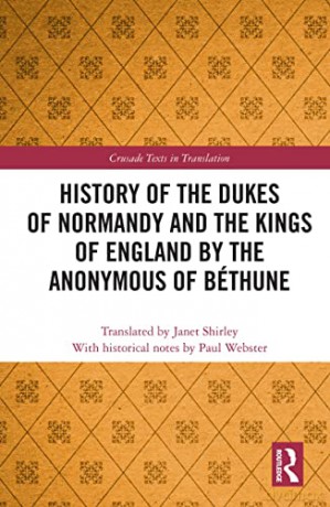 The History Of Dukes Of Normandy And - Paul Webster [KSIĄŻKA]