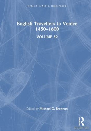 English Travellers To Venice 1450 [KSIĄŻKA]