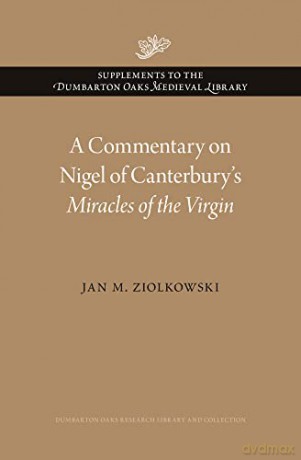 A Commentary On Nigel Of Canterbury 82 - Jan M. Ziolkowski [KSIĄŻKA]