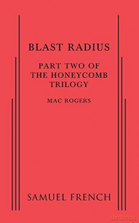 Blast Radius: Part Two Of The Honeycomb - Mac Rogers [KSIĄŻKA]