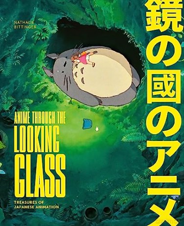 Anime Through The Looking Glass - Nathalie Bittinger [KSIĄŻKA]