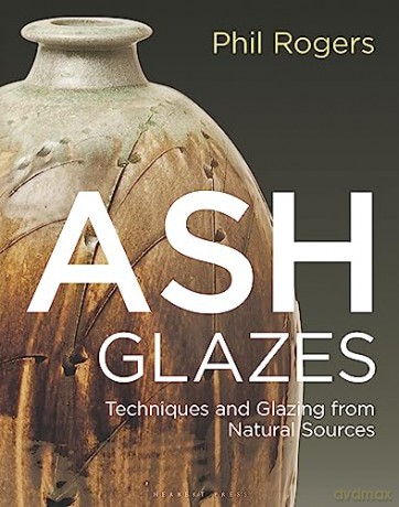 Ash Glazes - Phil Rogers [KSIĄŻKA]