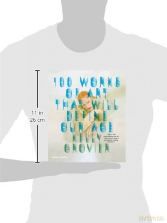 100 Works That Define Our Age - Kelly Grovier [KSIĄŻKA]