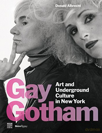 Gay Gotham - Donald Albrecht [KSIĄŻKA]