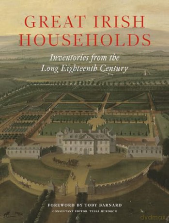 Great Irish Households - Tessa (Ed) Murdoch [KSIĄŻKA]