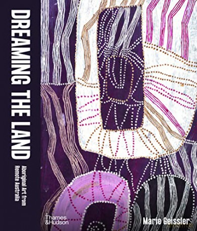 Dreaming The Land - Marie Geissler [KSIĄŻKA]