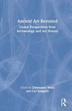Ancient Art Revisited - Christopher Watts [KSIĄŻKA]