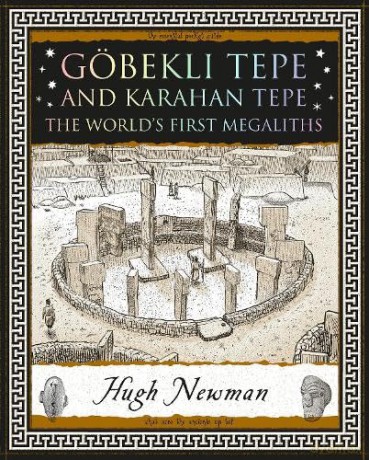 Gobekli Tepe The Megalithic Dawn - Hugh Newman [KSIĄŻKA]