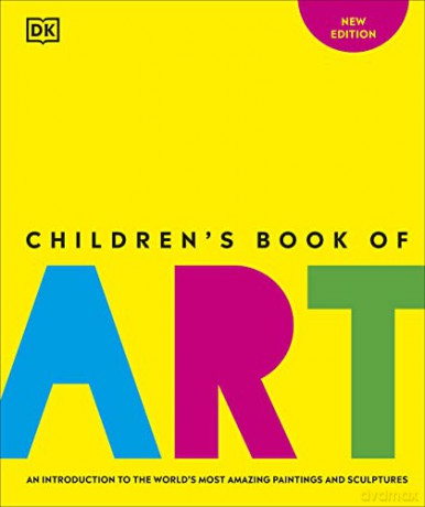 Childrens Book Of Art - Dk [KSIĄŻKA]