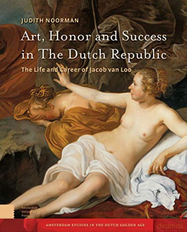 Art Honor And Success In Dutch Republih [KSIĄŻKA]