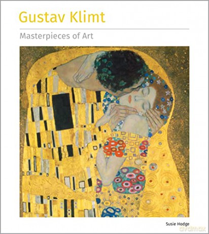Gustav Klimt Masterpieces Of Art - Susie Hodge [KSIĄŻKA]