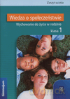 Wiedza o społeczeństwie Wychowanie do życia w rodzinie GIMN kl.1 ćwiczenia - Małgorzata Sitarska, Bożena Strzemieczna [KSIĄŻKA]