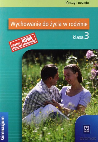Wiedza o społeczeństwie Wychowanie do życia w rodzinie GIMN kl.3 ćwiczenia - Małgorzata Sitarska, Bożena Strzemieczna [KSIĄŻKA]