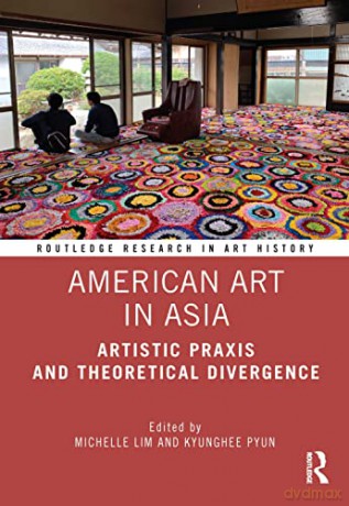 American Art In Asia Pyun Lim [KSIĄŻKA]