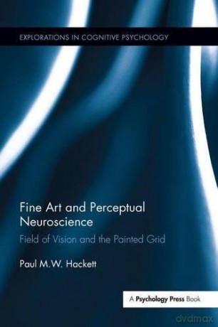 Fine Art And Perceptual Neuroscienc - Hackett [KSIĄŻKA]
