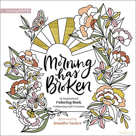 Coloring Faith Morning Has Broken An Ins [KSIĄŻKA]