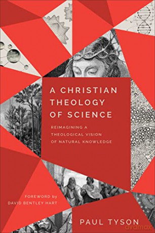 A Christian Theology Of Science - Tyson Paul [KSIĄŻKA]