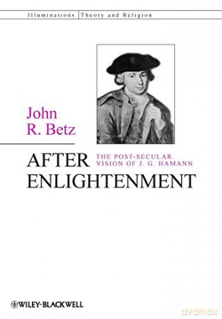 After Enlightenment - BetzJohn R. [KSIĄŻKA]