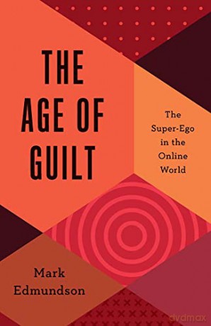 Age Of Guilt - Mark Edmundson [KSIĄŻKA]