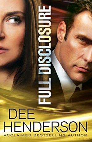 Full Disclosure - Dee Henderson [KSIĄŻKA]