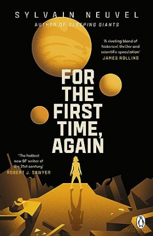For The First Time Again - Sylvain Neuvel [KSIĄŻKA]