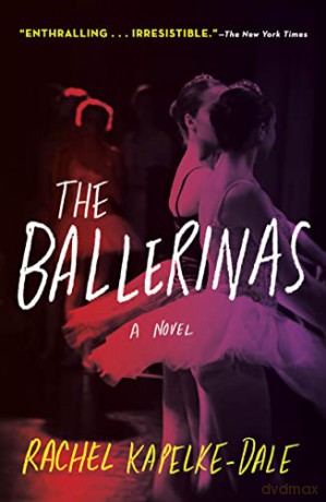 The Ballerinas - Rachel Kapelke-Dale [KSIĄŻKA]