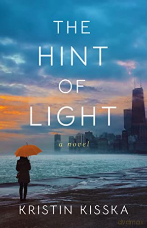 The Hint Of Light - Kristin Kisska [KSIĄŻKA]