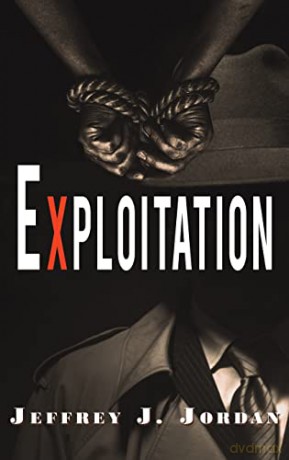Exploitation - Jeffrey J. Jordan [KSIĄŻKA]