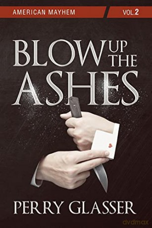 Blow Up The Ashes [KSIĄŻKA]