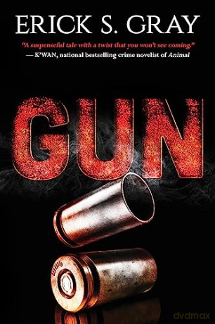 Gun - Erick S. Gray [KSIĄŻKA]