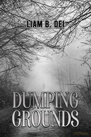 Dumping Grounds - Liam B. Dei [KSIĄŻKA]
