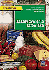 Zasady żywienia człowieka. Podręcznik - Kunachowicz Hanna, Czarnowska-Misztal Elżbieta, Turlejska Halina [KSIĄŻKA]