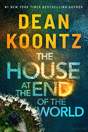 The House At End Of World - Dean Koontz [KSIĄŻKA]