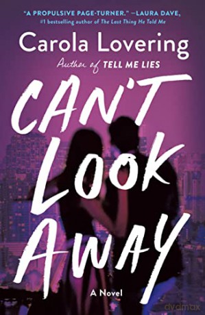 Cant Look Away - Carola Lovering [KSIĄŻKA]