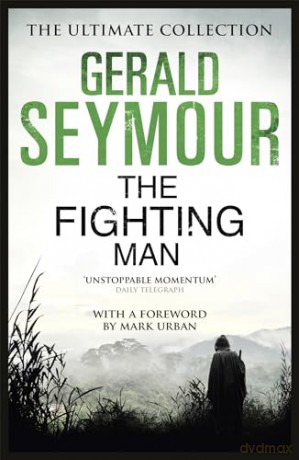 Fighting Man - Gerald Seymour [KSIĄŻKA]