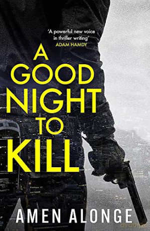 Good Night To Kill - Amen Alonge [KSIĄŻKA]