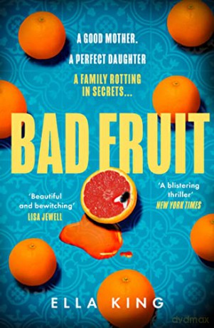 Bad Fruit - Ella King [KSIĄŻKA]