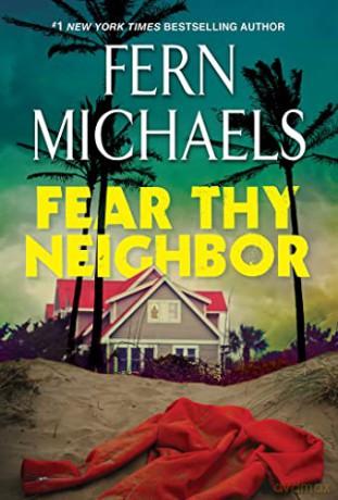 Fear Thy Neighbor - Fern Michaels [KSIĄŻKA]