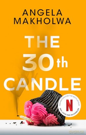 30th Candle - Angela Makholwa [KSIĄŻKA]