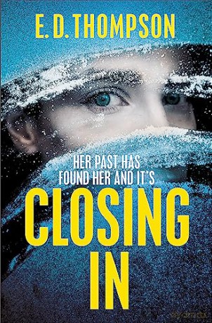 Closing In - E D Thompson [KSIĄŻKA]