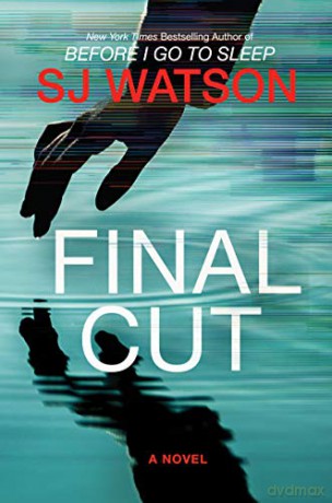 Final Cut - S. J. Watson [KSIĄŻKA]