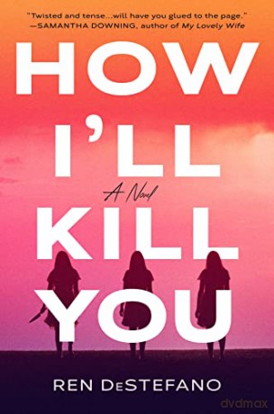 How Ill Kill You - Ren Destefano [KSIĄŻKA]