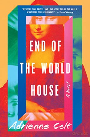 End Of The World House - Adrienne Celt [KSIĄŻKA]