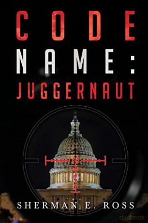 Code Name Juggernaut - Sherman E Ross [KSIĄŻKA]
