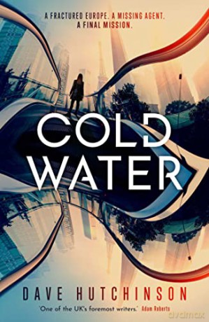 Cold Water - Dave Hutchinson [KSIĄŻKA]